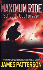 Maximum Ride: School's Out Forever book cover